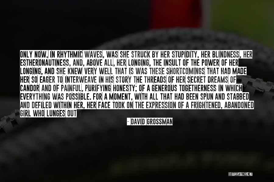 Longing For Expression Quotes By David Grossman Longing For Expression Quotes By David Grossman