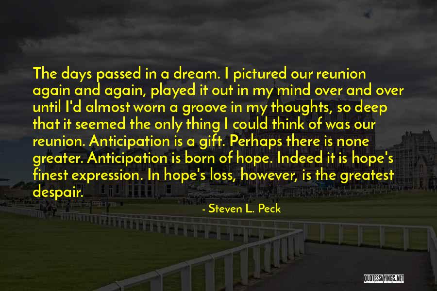 Longing For Expression Quotes By Steven L. Peck Longing For Expression Quotes By Steven L. Peck