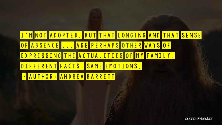 Longing For Family Quotes By Andrea Barrett