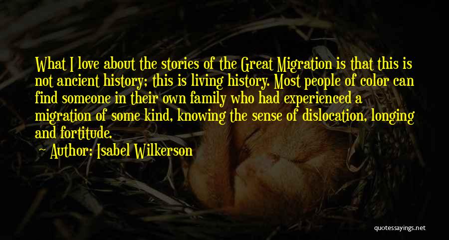 Longing For Family Quotes By Isabel Wilkerson
