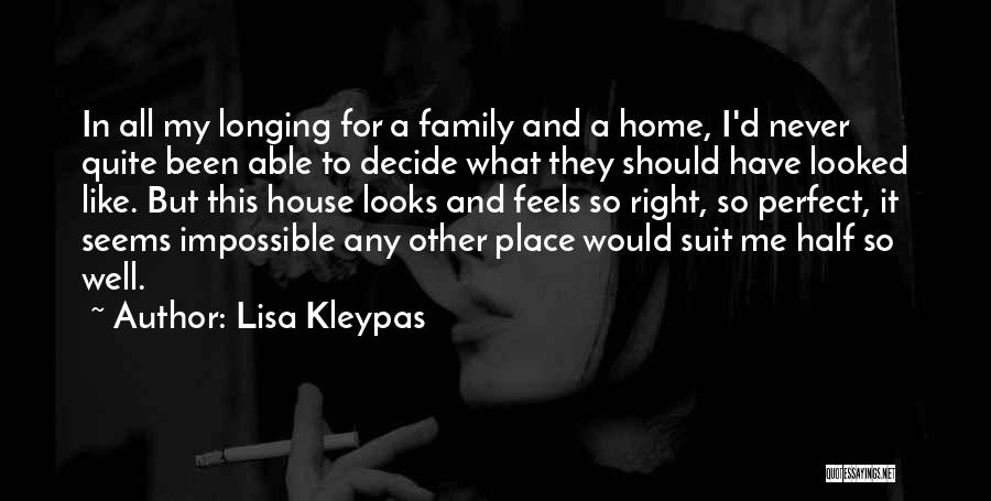 Longing For Family Quotes By Lisa Kleypas