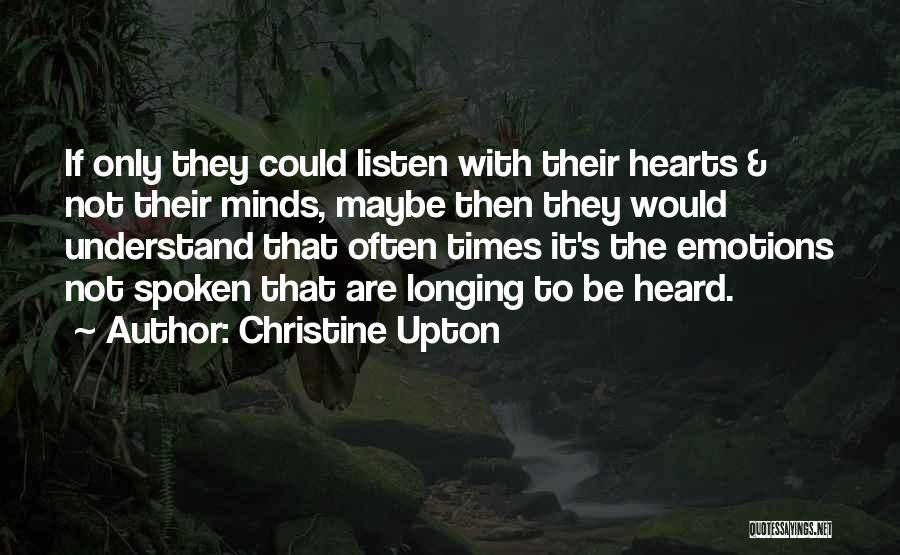 Longing For Friendship Quotes By Christine Upton