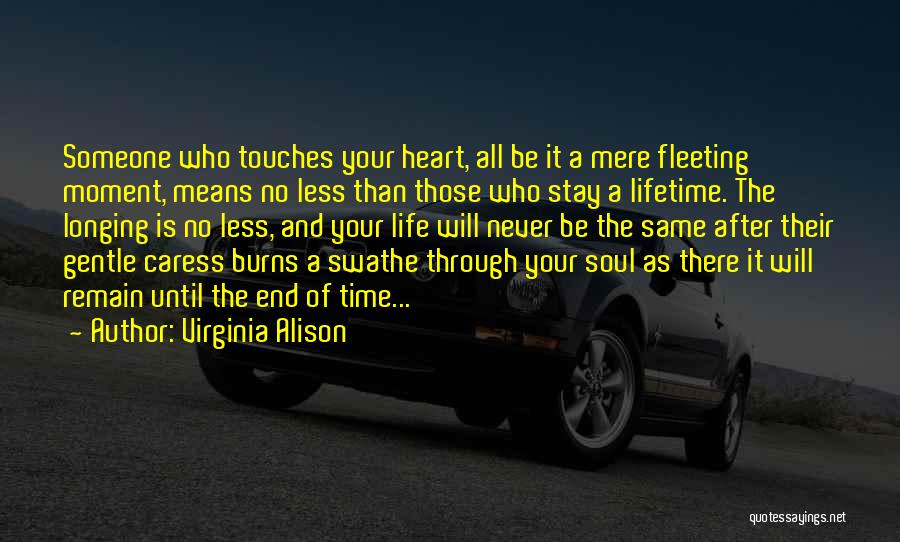 Longing For Friendship Quotes By Virginia Alison