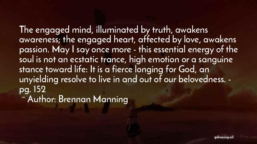 Longing For God Quotes By Brennan Manning