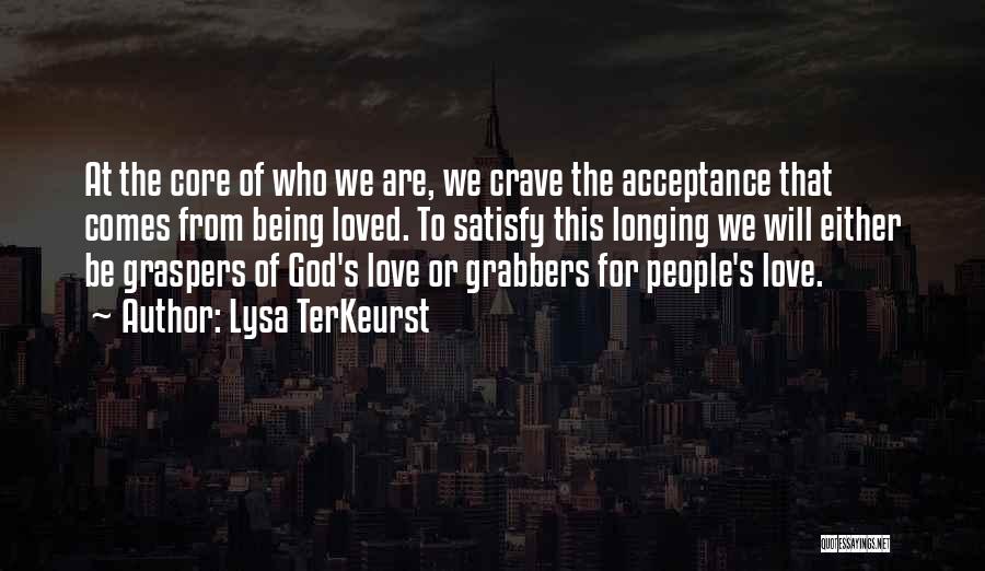 Longing For God Quotes By Lysa TerKeurst