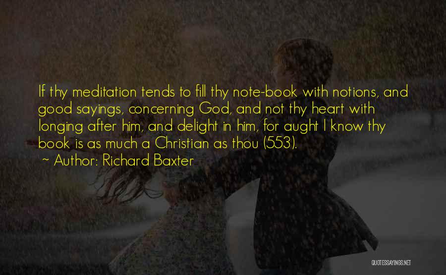 Longing For God Quotes By Richard Baxter