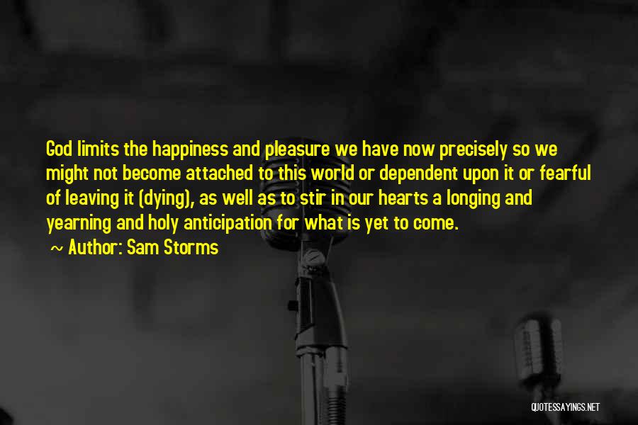 Longing For God Quotes By Sam Storms