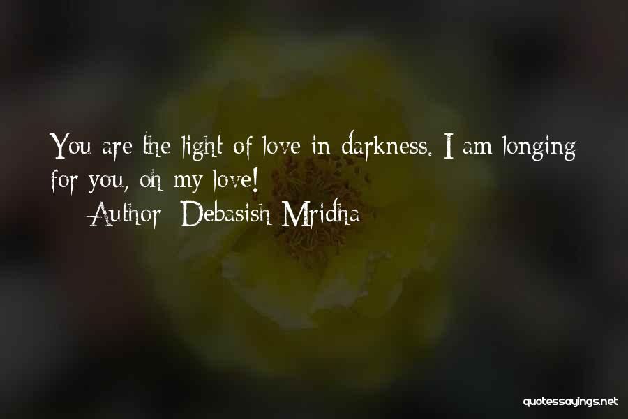 Longing For Happiness Quotes By Debasish Mridha