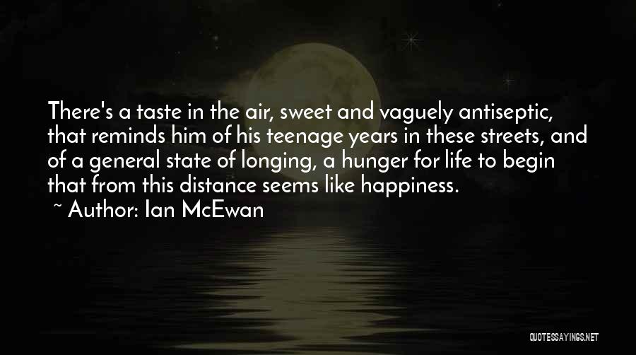 Longing For Happiness Quotes By Ian McEwan