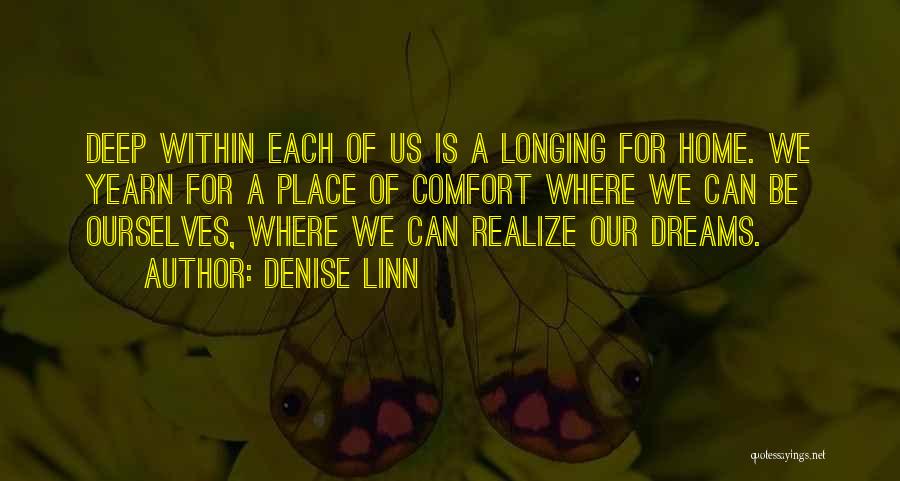 Longing For Home Quotes By Denise Linn