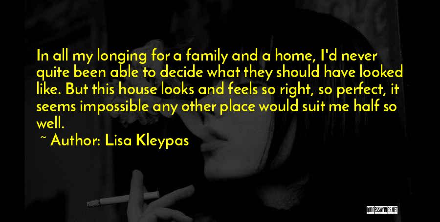 Longing For Home Quotes By Lisa Kleypas