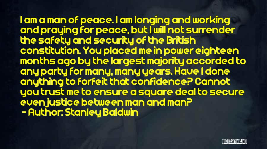 Longing For Peace Quotes By Stanley Baldwin