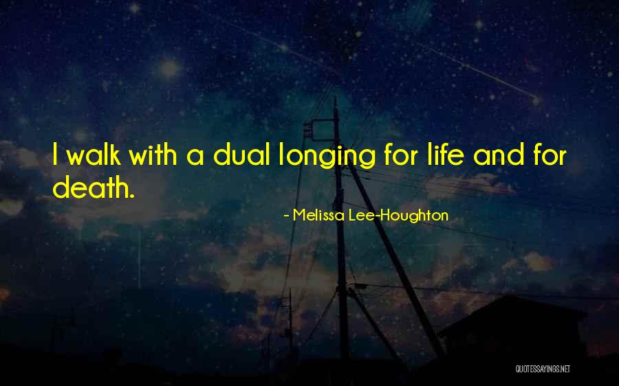 Longing For Quotes By Melissa Lee-Houghton