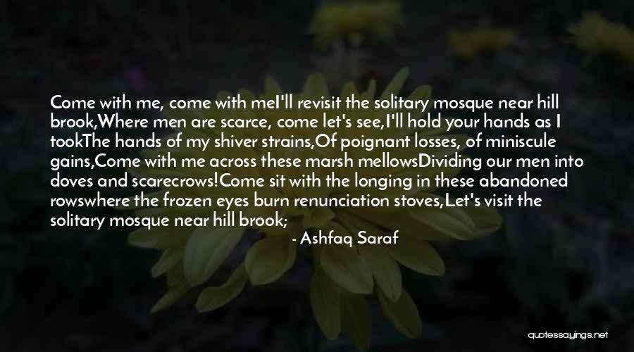 Longing For Someone You Cant Have Quotes By Ashfaq Saraf Longing For Someone You Cant Have Quotes By Ashfaq Saraf