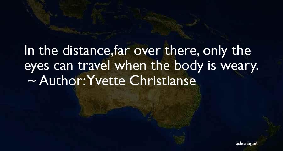 Longing For Travel Quotes By Yvette Christianse