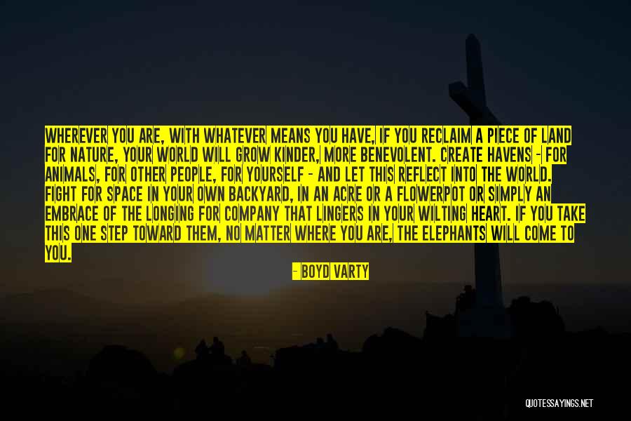 Longing Heart Quotes By Boyd Varty Longing Heart Quotes By Boyd Varty