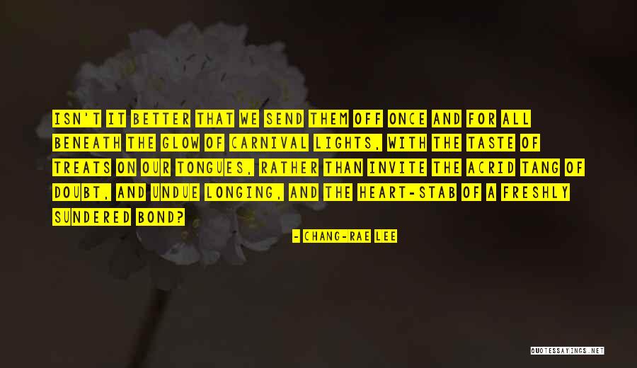 Longing Heart Quotes By Chang-rae Lee Longing Heart Quotes By Chang-rae Lee