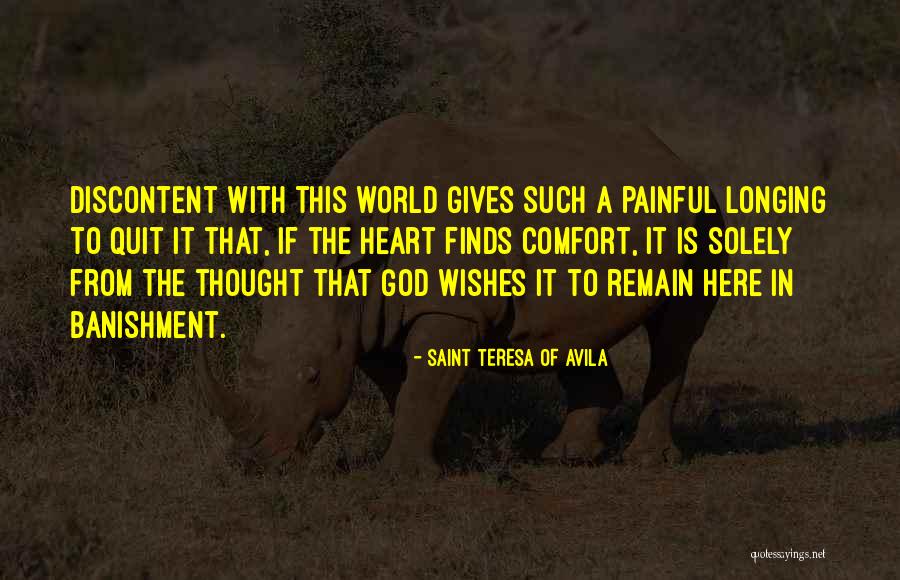 Longing Heart Quotes By Saint Teresa Of Avila Longing Heart Quotes By Saint Teresa Of Avila