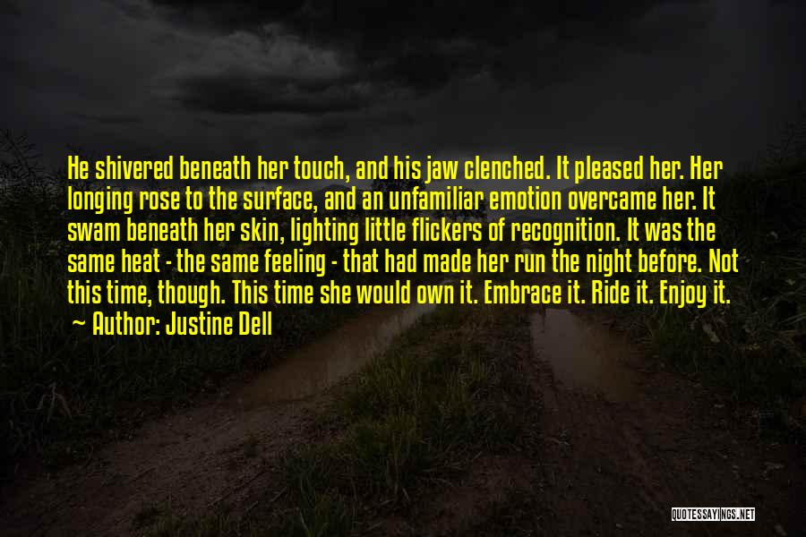 Longing Love Quotes By Justine Dell