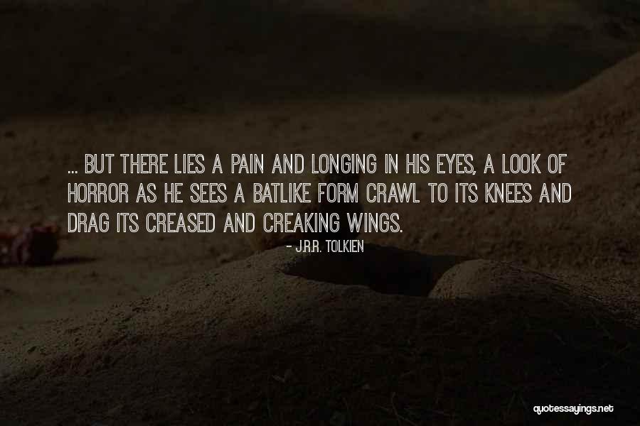 Longing To Be With Someone Quotes By J.R.R. Tolkien Longing To Be With Someone Quotes By J.R.R. Tolkien