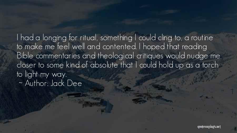 Longing To Hold You Quotes By Jack Dee