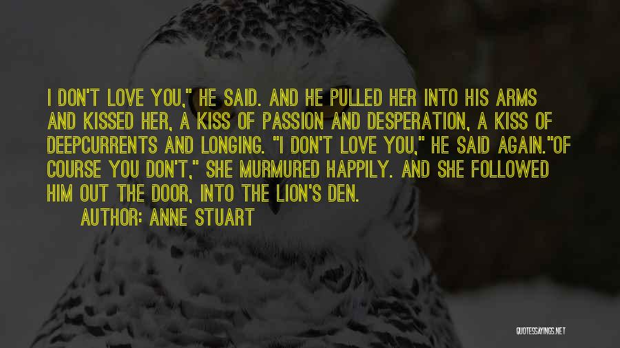 Longing To Kiss You Quotes By Anne Stuart