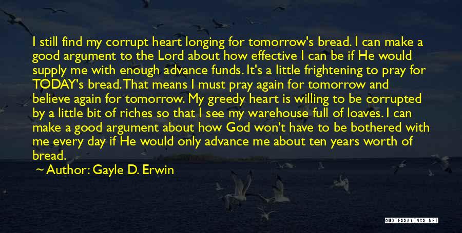 Longing To See You Again Quotes By Gayle D. Erwin
