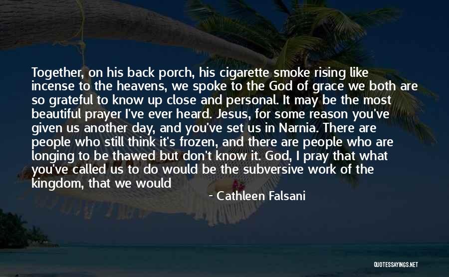 Longing To See You Quotes By Cathleen Falsani Longing To See You Quotes By Cathleen Falsani
