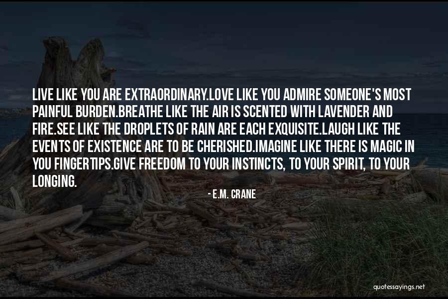 Longing To See You Quotes By E.M. Crane Longing To See You Quotes By E.M. Crane