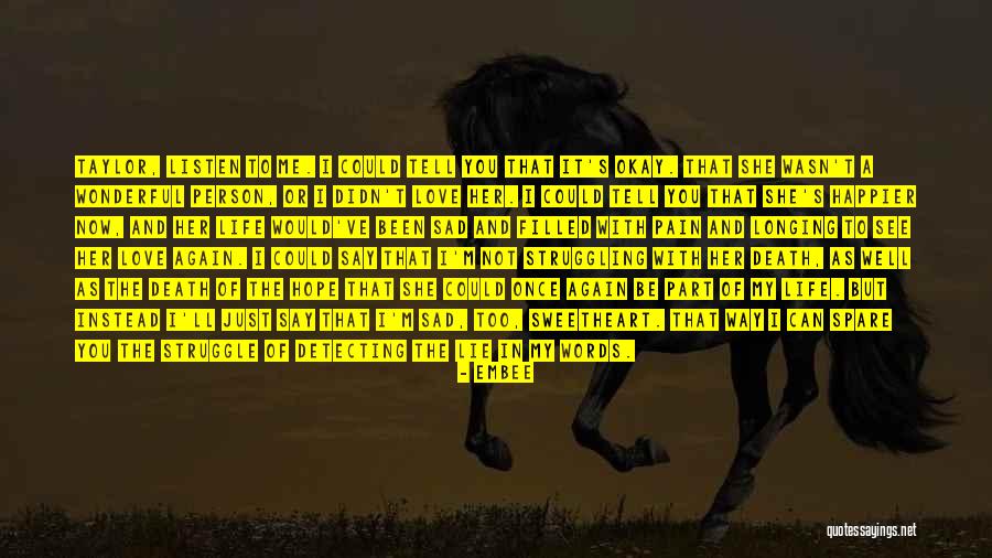 Longing To See You Quotes By Embee Longing To See You Quotes By Embee