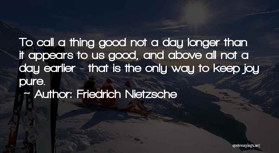 Longinotti K607 Quotes By Friedrich Nietzsche