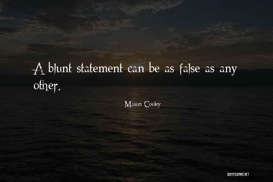 Longleys Farm Quotes By Mason Cooley Longleys Farm Quotes By Mason Cooley