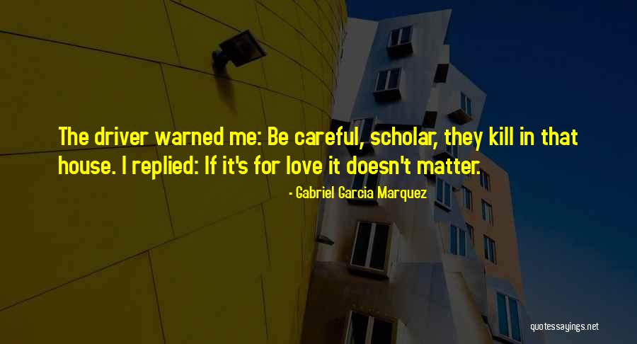 Longlife Steel Quotes By Gabriel Garcia Marquez Longlife Steel Quotes By Gabriel Garcia Marquez