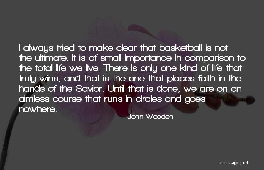 Longlife Steel Quotes By John Wooden Longlife Steel Quotes By John Wooden