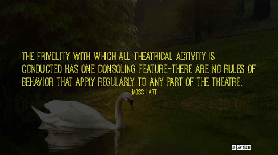 Longlife Steel Quotes By Moss Hart Longlife Steel Quotes By Moss Hart