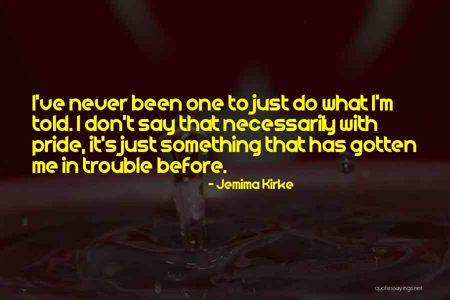 Longmans Duct Quotes By Jemima Kirke Longmans Duct Quotes By Jemima Kirke