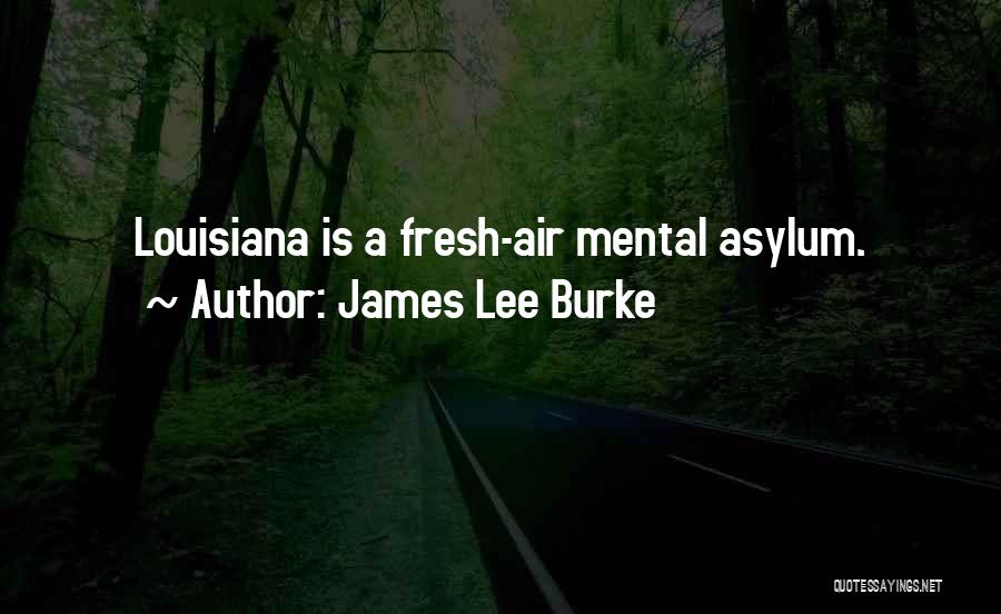 Longmate Clothes Quotes By James Lee Burke