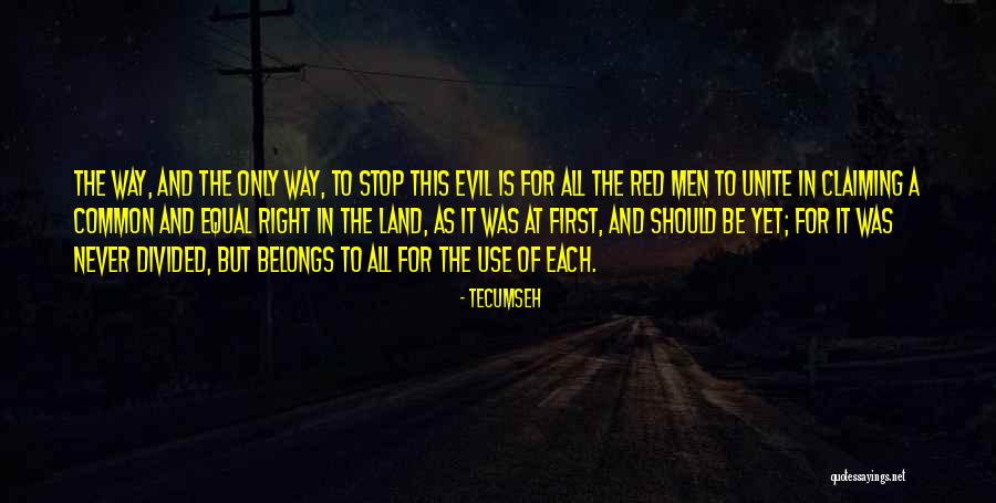 Longmate Tools Quotes By Tecumseh Longmate Tools Quotes By Tecumseh