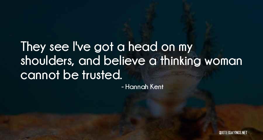 Longoriahaus Quotes By Hannah Kent Longoriahaus Quotes By Hannah Kent
