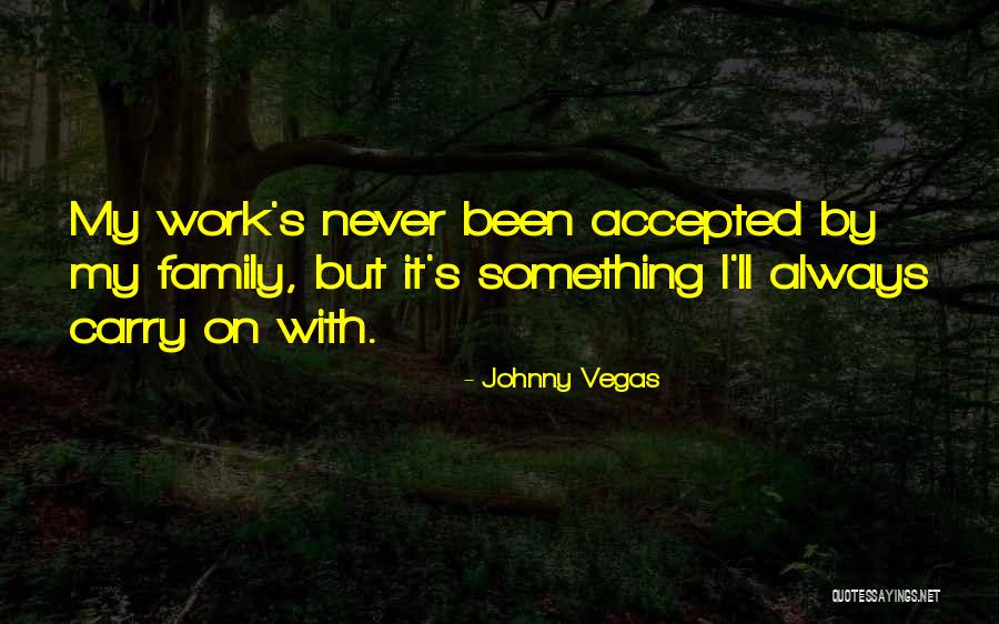 Longshanks Family Tree Quotes By Johnny Vegas Longshanks Family Tree Quotes By Johnny Vegas