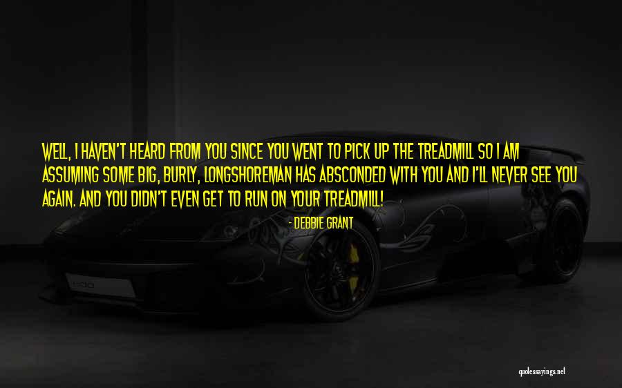 Longshoreman Quotes By Debbie Grant Longshoreman Quotes By Debbie Grant