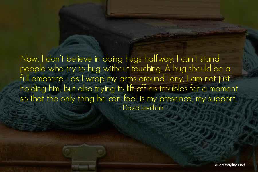 Longstaff Paving Quotes By David Levithan Longstaff Paving Quotes By David Levithan