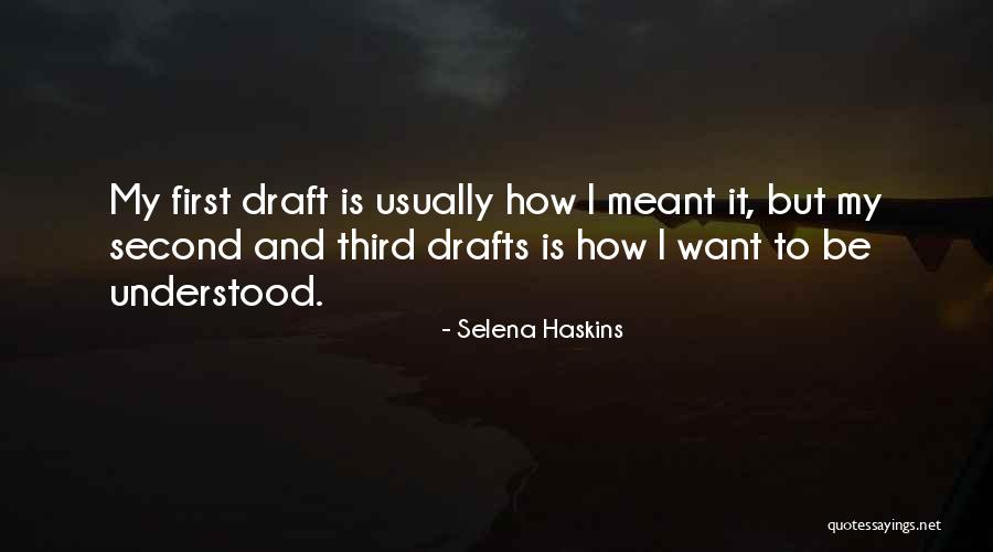 Longston Quotes By Selena Haskins Longston Quotes By Selena Haskins
