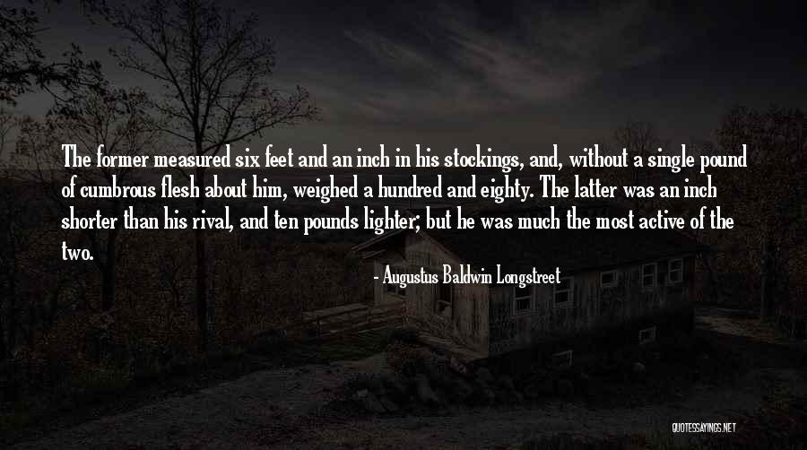 Longstreet Quotes By Augustus Baldwin Longstreet