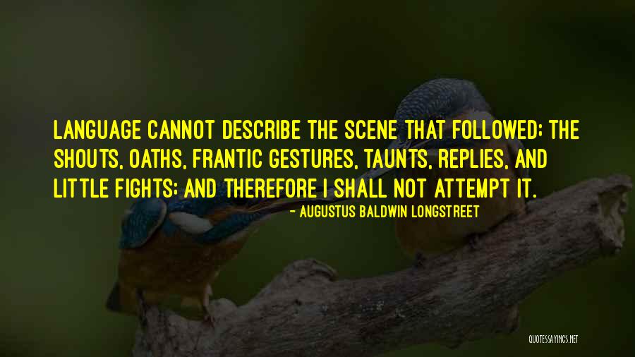 Longstreet Quotes By Augustus Baldwin Longstreet