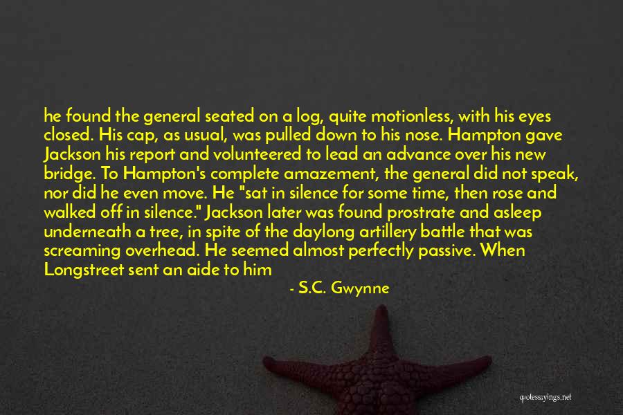 Longstreet Quotes By S.C. Gwynne Longstreet Quotes By S.C. Gwynne