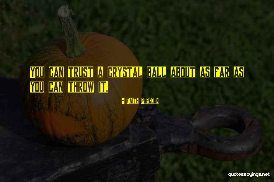 Longsword Vs Greatsword Quotes By Faith Popcorn Longsword Vs Greatsword Quotes By Faith Popcorn