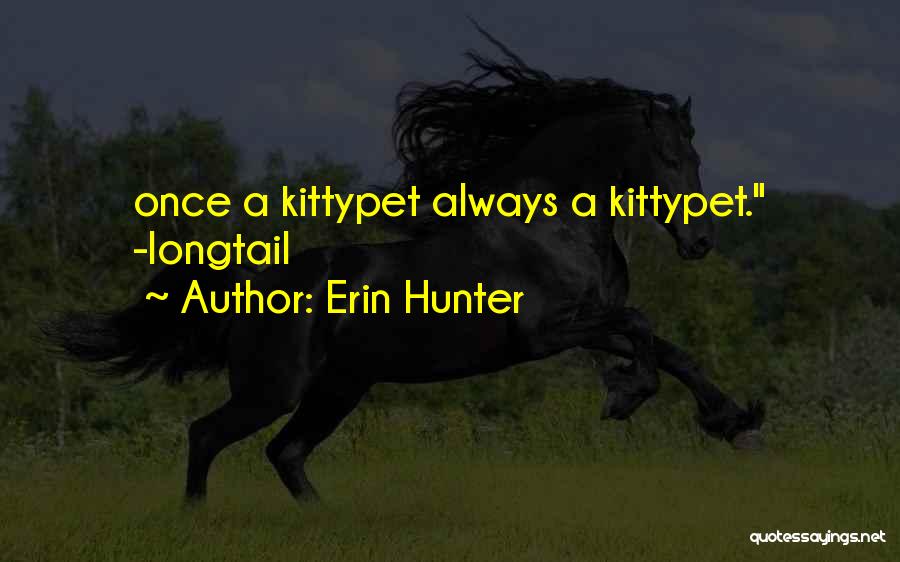 Longtail Quotes By Erin Hunter