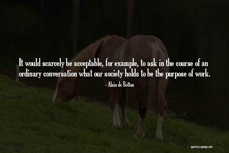 Longwell E344534 Quotes By Alain De Botton Longwell E344534 Quotes By Alain De Botton