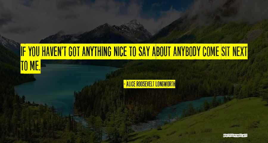 Longworth Quotes By Alice Roosevelt Longworth Longworth Quotes By Alice Roosevelt Longworth